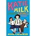 Katie Milk Solves Crimes and So on