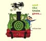 And the Train Goes...