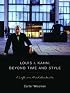 Louis I. Kahn: Beyond Time and Style: A Life in Architecture
