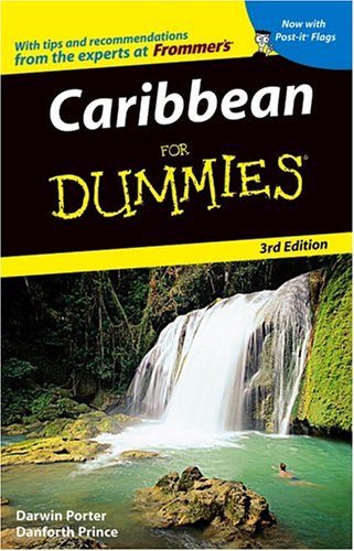Caribbean for Dummies (Dummies Travel) 3rd Edition, by Darwin Porter, Danforth Prince Caribbean for Dummies (Dummies Travel) 3rd Edition, by Darwin Porter, Danforth Prince