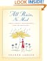 All Rain, No Mud: Simple Secrets for Happiness ... Even on Rainy Days