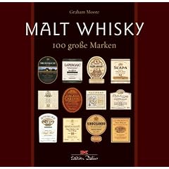 Malt Whisky. 100 grosse Marken