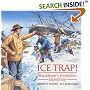 Ice Trap!: Shackleton's Incredible Expedition