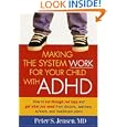 Making the System Work for Your Child with ADHD (Making the System Work for Your Child) by  Peter S. Jensen