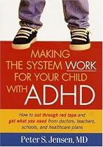 Making the System Work for Your Child with ADHD