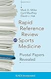 Rapid reference review in sports medicine : pivotal papers revealed
