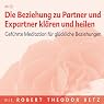 H&ouml;rbuch Die Beziehung zu Partner und Expartner klären und heilen