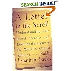 A Letter in the Scroll: Understanding Our Jewish Identity and Exploring the Legacy of the World's... by  Rabbi Jonathan Sacks