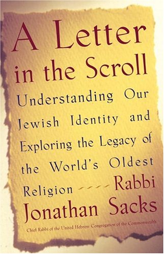 A Letter in the Scroll: Understanding Our Jewish Identity and Exploring the Legacy of the World s Oldest Religion