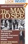 The Man to See