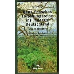 Hans Paasches Forschungsreise ins innerste Deutschland. Eine Biographie