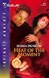 Heat Of The Moment (Silhouette Intimate Moments)
