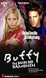 Buffy, Im Bann der D�monen, Unheilvolle Sch�pfung