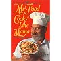 Mr. Food Cooks Like Mama
