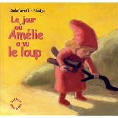 Le jour o� Am�lie a vu le loup