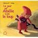 Le jour o� Am�lie a vu le loup