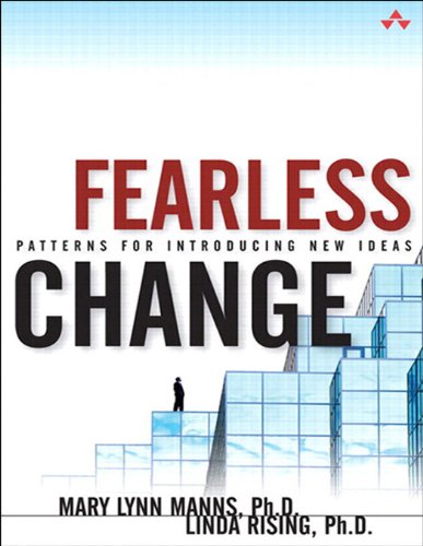 Fearless Change: Patterns for Introducing New Ideas