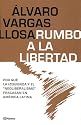 Rumbo a la Libertad/Liberty of Latin America (Spanish Edition)