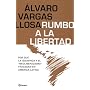 Rumbo a la Libertad/Liberty of Latin America (Spanish Edition)