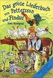 Das gro&szlig;e Liederbuch von Pettersson und Findus - Sven Nordqvist