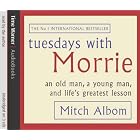 Click here to buy Tuesdays with Morrie by  Mitch Albom.