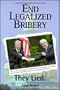 End Legalized Bribery: An Ex-Congressman's Proposal to Clean Up Congress