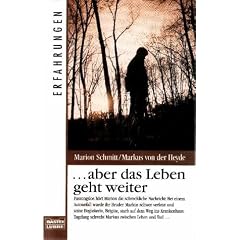 . . . aber das Leben geht weiter