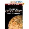 Teaching Geography, Second Edition (Teaching Geography (W/CD))