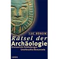 R�tsel der Arch�ologie. Unerwartete Entdeckungen. Unerforschte Monumente