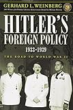 Hitler's foreign policy 1933-1939 : the road to World War II