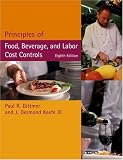Principles of Food, Beverage, and Labor Cost Controls Package, Eighth Edition (Includes Text and NRAEF Workbook)