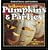 Halloween Pumpkins & Parties: 101 Spooktacular Ideas ("Better Homes & Gardens")