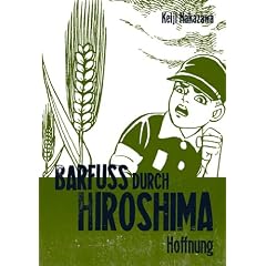 Barfuss durch Hiroshima, Band 4: Hoffnung: BD 4