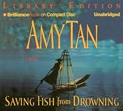 Saving Fish from Drowning: A Novel