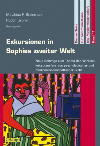 Exkursionen in Sophies zweiter Welt