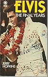 Elvis : the final years