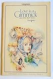 Love is a gimmick and other short stories