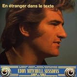 Revue Eddy Mitchell  / Eddy Mitchell Sessions 1965-1982 - En étranger dans le texte