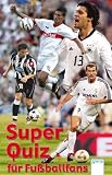 Super-Quiz fuer Fussballfans.