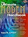The Ultimate Modem Handbook: Your Guide to Selection, Installation, Troubleshooting and Optimization