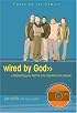 Wired by God (Focus on the Family)