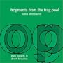 Frogments from the Frag Pool: Haiku After Basho