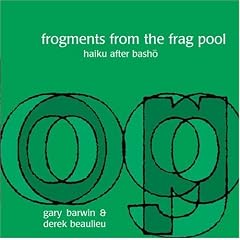 Frogments from the Frag Pool: Haiku After Basho