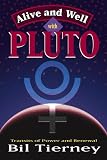Alive and Well with Pluto: Transits of Power and Renewal