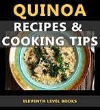 Easy Quinoa - Recipes & Cooking Tips for Breakfast, Lunch, and Dinner