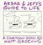 Akbar and Jeff's Guide to Life