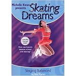 Skating Dreams: Staying Balanced - Book #2 (Michelle Kwan Paperback Series, 2) book cover