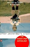 After Yesterday's Crash: The Avant-Pop Anthology