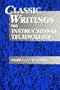 Classic Writings on Instructional Technology: