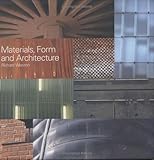 Materials, form, and architecture